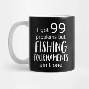 Love Fishing Tournaments Mug